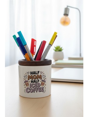 Half Mom Half Iced Coffee Baskılı Seramik Kalemlik Masaüstü Düzenleyici