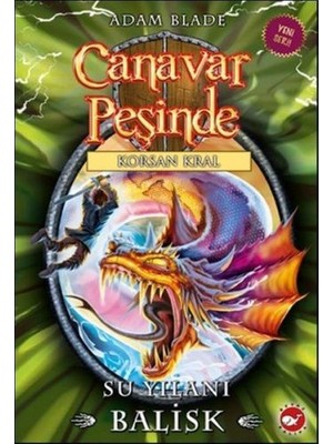 Canavar Peşinde 43 - Su Yılanı - Balisk