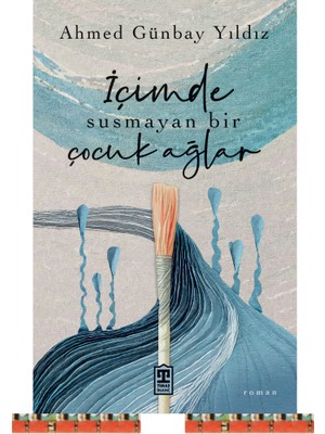 Içimde Susmayan Bir Çocuk Ağlar-  Ahmed Günbay Yıldız