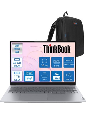 Lenovo Thinkbook 16 Gen 8 Ial Intel Core Ultra 5 225U 32GB Ddr5 1tb SSD Freedos Intel Aı Boost 16 Inç Wuxga (1920 x 1200) IPS 300NITS Taşınabilir Bilgisayar 21SK007VTXF17 + Zetta Çanta