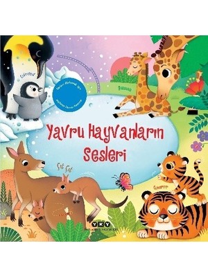 Yapı Kredi Yayınları Yavru Hayvanların Sesleri (Resimli ve Sesli) - Sam Taplin