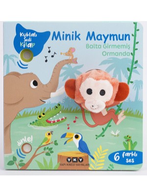 Yapı Kredi Yayınları Minik Maymun Balta Girmemiş Ormanda (Kuklalı ) - Emilie Collet - Sesli Kitap