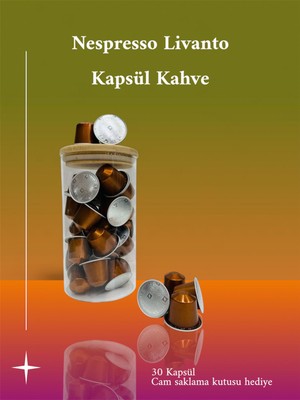 Nespresso Livanto Kapsül Kahve 30 Adet + Cam Saklama Kutusu Hediye