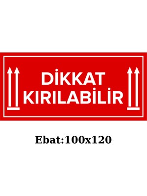 Kırılabilir Ürün Etiketi (100X120 Mm) – Dikkat Kırılır Yazılı