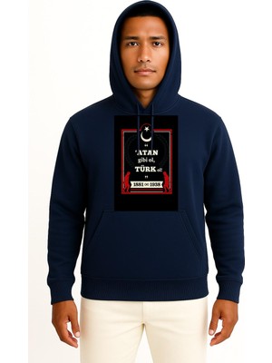 Bahriyeli Collection Kapüşonlu Atan Gibi Ol Türk Ol Atatürk Göğüs ve Sırt Tasarımlı Unisex Sweatshirt