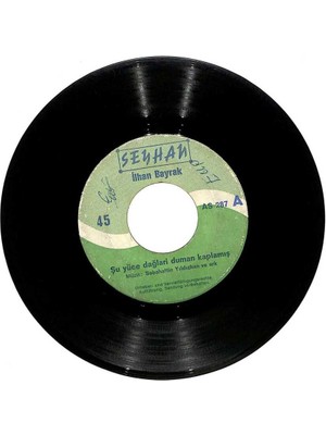 Ilhan Bayrak - Şu Yüce Dağları Duman Kaplamış Plak (107) PLK20338