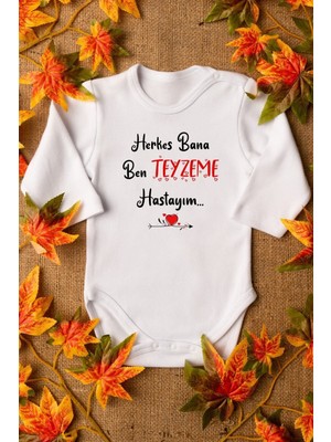 Overoz Organik %100 Pamuk Herkes Bana Ben Teyzeme Hastayım Bebek Body Çıtçıtlı Uzun Kollu Badi Zıbın 5164