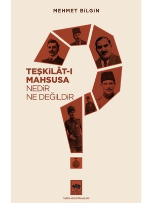 Efe Avm Teşkilat-I Mahsusa Nedir? Ne Değildir?