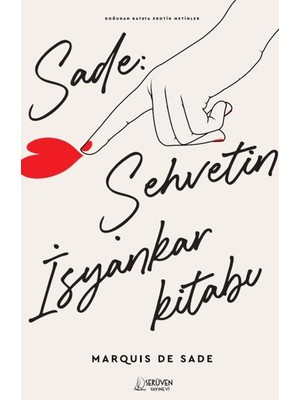 Serüven Yayınevi Sade: Şehvetin Isyankar Kitabı