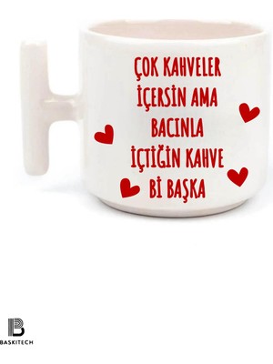 Bacınla Içtiğin Kahve Bi Başka T Kulp Kupa Bardak