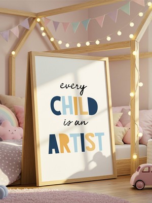 Fuart.Co Every Child Is An Artist Dijital Baskı Poster V4 (Çerçevesiz) AFFU