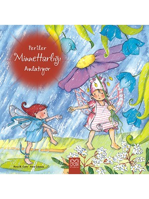 1001 Çiçek Kitaplar Periler Minnettarlığı Anlatıyor