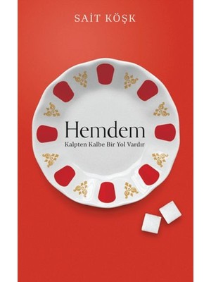 Hemdem Kalpten Kalbe Bir Yol Vardır