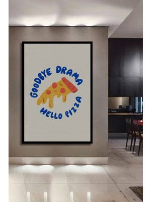 Teona Ahşap Çerçeve Görünümlü Elveda Drama Merhaba Pizza Ahşap Mdf Dekoratif Tablo Dikdörtgen Tablo