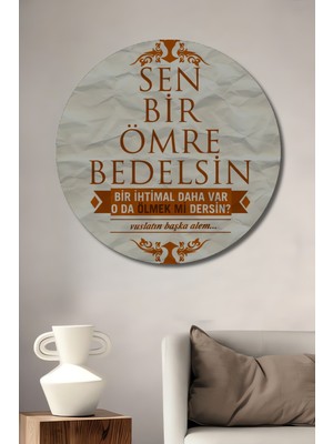 Teona Ahşap Sen Bir Ömre Bedelsin Dekoratif Ahşap Mdf Ev/işyeri Duvar Tablo Yuvarlak Ev/işyeri Duvar Tablo