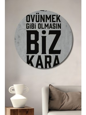 Teona Ahşap Övünmek Gibi Olmasın Biz Kara Kartallıyız Ahşap Mdf Dekoratif Tablo Yuvarlak Tablo