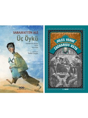 Yapı Kredi Yayınları Üç Öykü / Arabalar Beş Kuruşa – Ayran – Sırça Köşk + Zacharius Usta