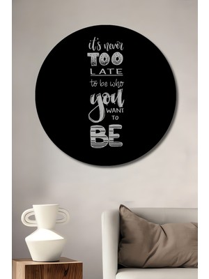 Teona Ahşap Çerçeve Görünümlü Asla Geç Değil Dekoratif Ahşap Mdf Ev Duvar Tablo Yuvarlak Ev Duvar Tablo