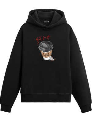 Colermi But First Coffee Baskılı Hoodie
