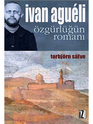 Kategori Yayıncılık Ivan Agueli  Özgürlüğün Romanı
