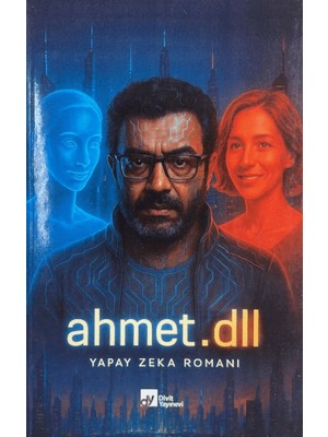 Divit Kitabevi Ahmet.dll: Yapay Zeka Romanı