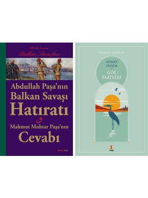 Kapı Yayınları Abdullah Paşa’nın Balkan Savaşı Hatıratı + Göl Saatleri