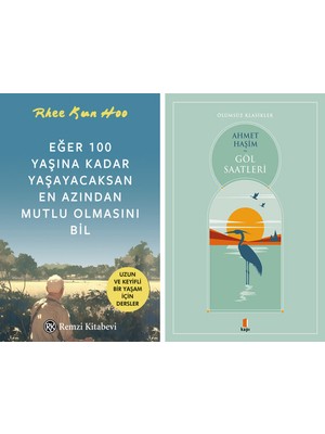 Kapı Yayınları Eğer 100 Yaşına Kadar Yaşayacaksan En Azından Mutlu Olmasını Bil + Göl Saatleri
