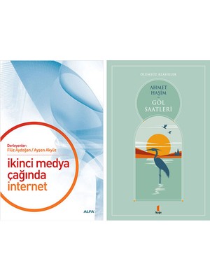 Kapı Yayınları Ikinci Medya Çağında Internet + Göl Saatleri