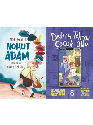Timaş Çocuk Nohut Adam (Anıl Basılı) ve Dedem Tekrar Çocuk Oldu (Salih Uyan)