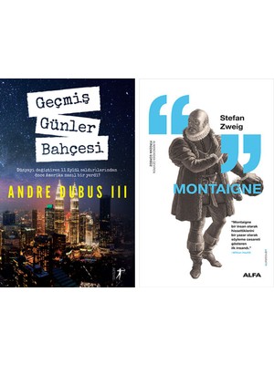 Alfa Yayınları Geçmiş Günler Bahçesi + Montaigne