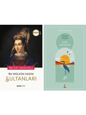 Kapı Yayınları Bu Mülkün Kadın Sultanları + Göl Saatleri