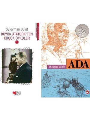 Can Yayınları Büyük Atatürk'ten Küçük Öyküler 1 (Süleyman Bulut) ve Ada (Theodore Taylor)