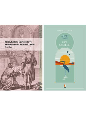 Kapı Yayınları Bilim, Eğitim, Üniversite ve Kütüphanenin Kültürel Tarihi + Göl Saatleri
