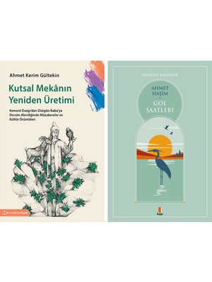 Kapı Yayınları Kutsal Mekanın Yeniden Üretimi + Göl Saatleri