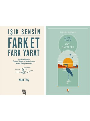 Kapı Yayınları Işık Sensin - Fark Et Fark Yarat + Göl Saatleri