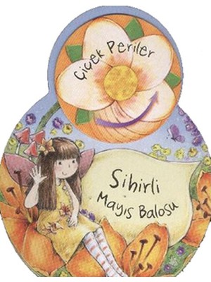 Çiçek Periler - Sihirli Mayıs Balosu