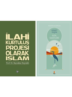 Kapı Yayınları Ilahi Kurtuluş Projesi Olarak Islam + Göl Saatleri