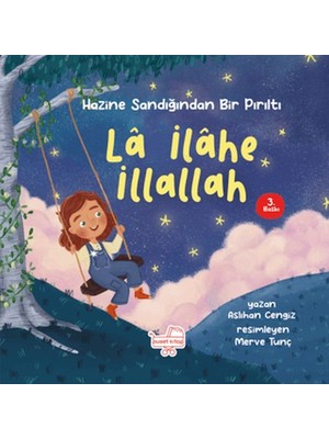 Puset Kitap La Ilahe Illallah - Hazine Sandığından Bir Pırıltı