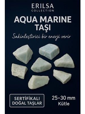Erilsa Sertifikalı Ham Işlenmemiş Aquamarine - Akuamarin Taşı Kütle 25–30 mm – Sakinleştirici Enerji Taşı