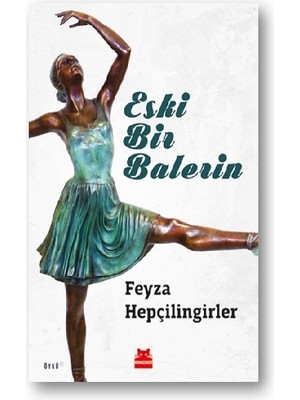 Kırmızı Kedi Yayınevi Eski Bir Balerin
