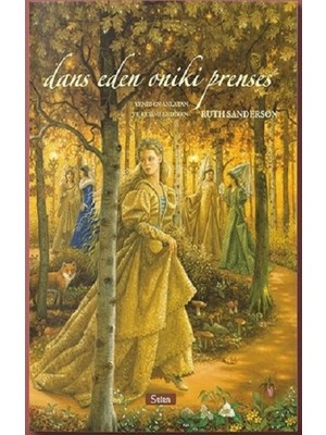 Selen Yayınevi Dans Eden Oniki Prenses (Ciltli)