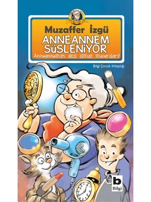 Anneannem Süsleniyor