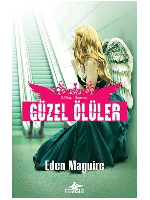 Pegasus Yayınları Güzel Ölüler 3. Kitap - Summer