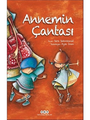 Yapı Kredi Yayınları Annemin Çantası Yazar: Anonim Ciltsiz Normal Boy 32 Sayfa