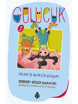 Uğurböceği Yayınları Başıma Iş Açmakta Ustayım - Gülücük 5