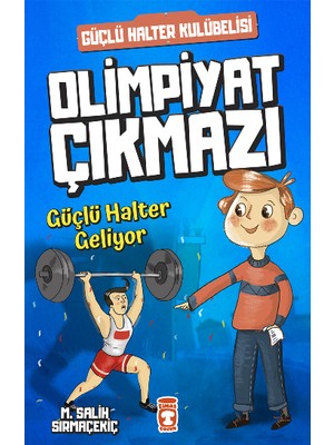 Timaş Çocuk Olimpiyat Çıkmazı - Güçlü Halter Geliyor