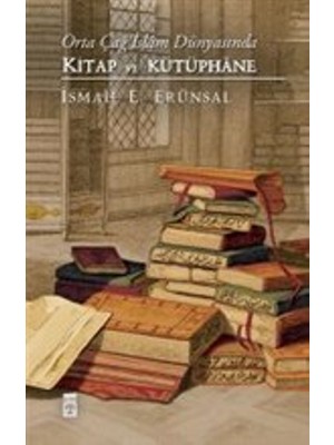 Timaş Yayınları Orta Çağ Islam Dünyasında Kitap ve Kütüphane