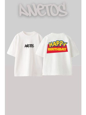 Anetos Happy Bırthday Tasarım Sırt Baskılı Pamuk Beyaz Oversize T-Shirt