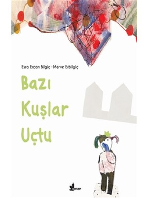 Çınar Yayınları Bazı Kuşlar Uçtu