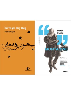 Alfa Yayınları Iki Taşla Hiç Kuş + Montaigne
